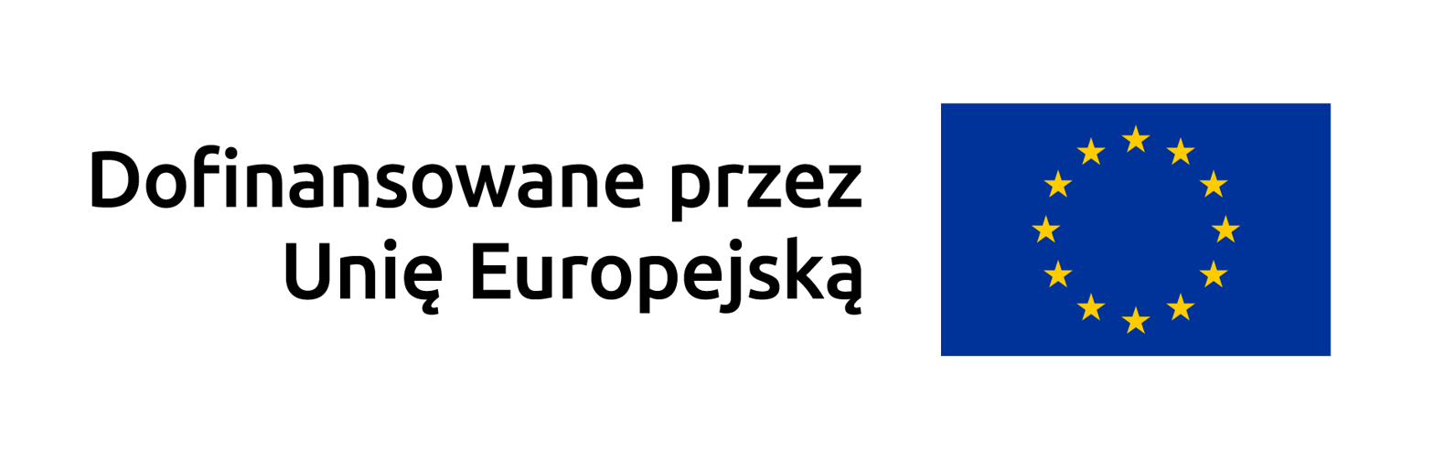 Znak Unii Europejskiej z napisem: Dofinansowane przez Unię Europejską